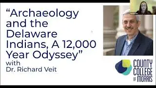 CCM Present The Legacy Project:  ARCHAEOLOGY AND THE DELAWARE INDIANS, A 12,000 YEAR ODYSSEY