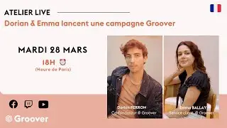 Atelier Live Groover 2023 - Emma & Dorian envoient un morceau aux m&eacute;dias & pros