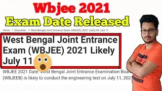 WBJEE 2021 Exam Date Released || Application Started Very Soon || Latest News For Wbjee 2021🥳🥳