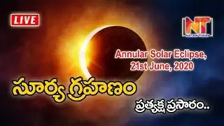 Annular Solar Eclipse, 21st June, 2020 - View Live Nationtoday