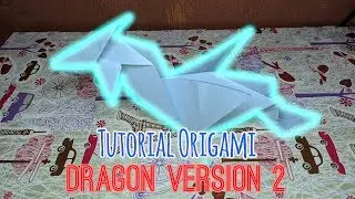 Tutorial Origami Dragon V.2 ( Cara Membuat Origami Naga Versi 2 )
