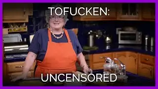 Tofucken: UNCENSORED