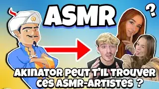 ASMR Français • AKINATOR PEUT-IL DEVINER CES ASMR-ARTISTES ?! 😴