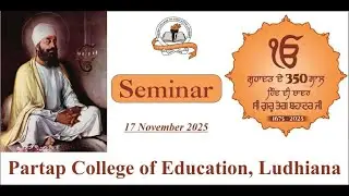celebrated  350th martyrdom anniversary of Guru Tegh Bahadur Ji at Partap College of Education Ldh