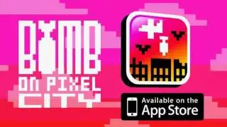 Bomb on Pixel City (iPhone / iPad) - Gamopat Studio game