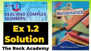 Ex 1.2 Complete Solution | Unit 1 | Real and Complex Number | Sindh textbook Class 9