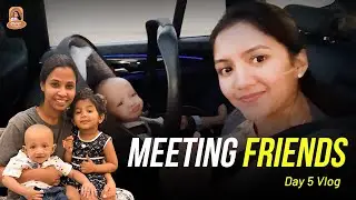 Meeting friends - Day 5 Vlog | Canada | Kaviya Praveen