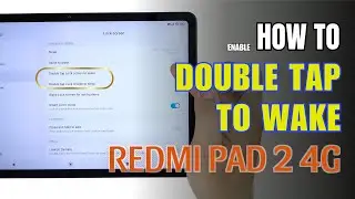 How to double tap to screen On and Off Redmi Pad 2 4G