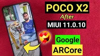 POCO X2 MIUI 11.0.10 OTA Update ! Google ARCore, Camera, Heating Problem, Battery Drain