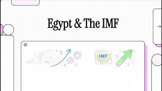 NoteBookLM   Egypt's Economy in progress - Egypt & The IMF
