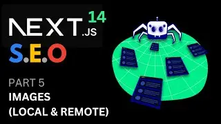 NextJS / SEO Images: Optimizing Images (for faster load speed) and improving your SEO metrics
