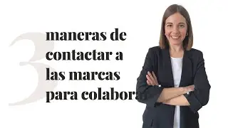 C&oacute;mo CONTACTAR MARCAS para CONSEGUIR COLABORACIONES