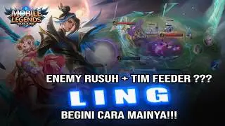 GAME PLAY LING  AUTO WIN !  KETIKA KETEMU TIM FEEDER VS MUSUH RUSUH ! MLBB !