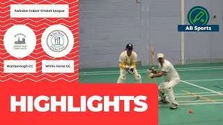 Match Highlights | Wanborough CC vs White Horse CC | Indoor Cricket Episode 172
