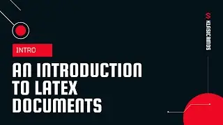 An Introduction to LaTeX Documents in 5 Minutes