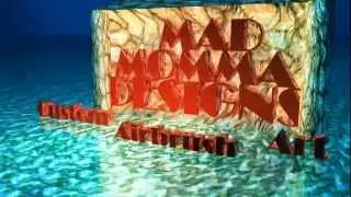 Mad Momma Designs: Custom Airbrush Art 3D Animation