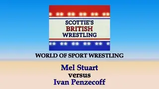 Ivan Penzecoff vs Mel Stuart (WORLD OF SPORT BRITISH WRESTLING)