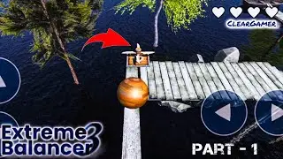Extreme Balancer 3 Level 1 | gameplay (iOS/Android) in Hindi | Clear Gamer | Part - 1 | 2025