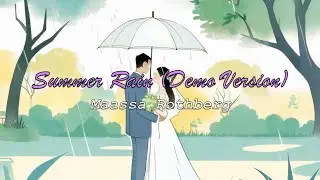 Maassa Rothberg - Summer Rain (Demo Version) [Official Lyric Video]