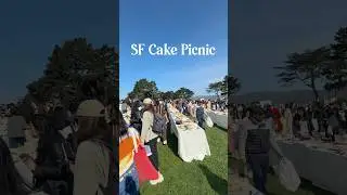 Going to SF Cake Picnic with 1300+ Cakes!!