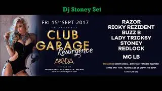 Dj Stoney Live @Club Garage: Fri 15th Sept 2017 @Arcadia Penthouse