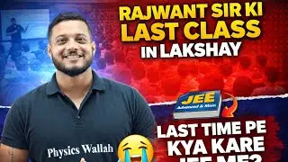 Rajwant sir ki last class #jee2026 #jeemains #jeeadvanced #class12 