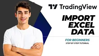 How To Import Excel Data Into Tradingview (Easiest Way) (2026 Guide)