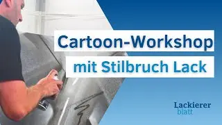 Cartoon-Workshop mit Stilbruch Lack
