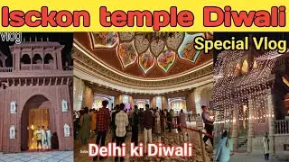 Isckon temple Diwali 🛕 | Isckon temple Rohini | Diwali Delhi Wali ✨️@aayushrajvlog22