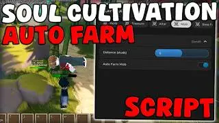 [🌀RELEASE] Roblox Soul Cultivation Script Auto Farm & Kill Aura Pastebin 2026