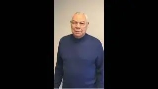 A message from General Colin L. Powell in this difficult moment