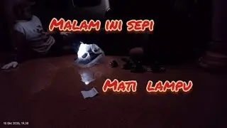 malam yg sepi mati lampu