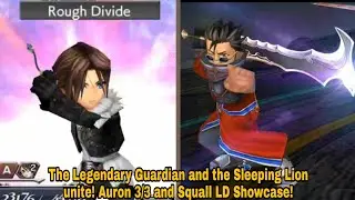 DFFOO Global: The Legendary Guardian and the Sleeping Lion unite! Auron 3/3 and Squall LD Showcase!