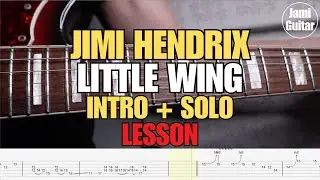 Little Wing - Jimi Hendrix Learn Intro + Solo - Slow Lesson Tabs