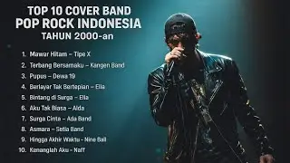 TOP 10 COVER BAND POP ROCK INDONESIA TAHUN 2000-an
