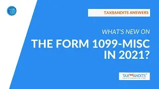 What's Changed On the 2021 Form 1099-MISC