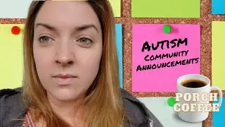Autism Community Announcements