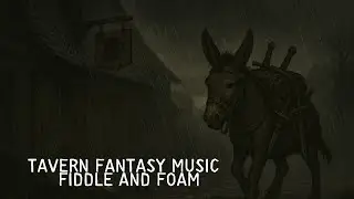 Tavern Fantasy Music &ndash; Fiddle and Foam
