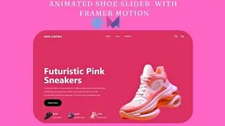 Create A Responsive Slider Effects For Shoes  Using React JS + Tailwind + Framer-motion
