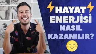 ⚡ Hayat Enerjisi Nasıl Kazanılır? ⚡