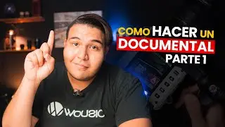 ¿CÓMO hacer un DOCUMENTAL? Parte 1: DEFINIENDO como será el Documental