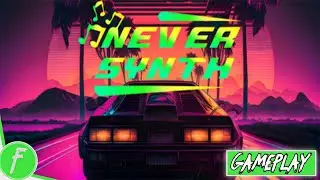 NeverSynth Gameplay HD (PC) | NO COMMENTARY