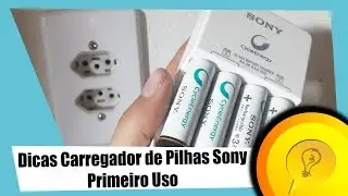 🔸 Dicas Carregador de Pilhas Sony ⁞ Primeiro Uso ( PT - BR ) #DicasParaVoc&ecirc;