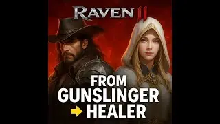 🔴 RAVEN 2 LIVE | Major Update Day 5 | Gunslinger ➜ Healer Class Change & Build Test!