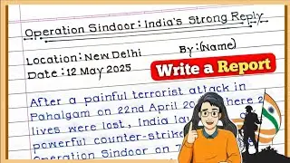 Report Writing on Operation Sindoor | Write a report on Operation Sindoor |