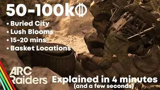 How to make 50-100K by playing Buried City Lush Blooms in 15mins | ARC Raiders