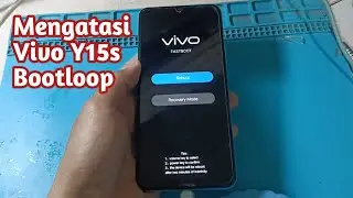Mengatasi Vivo Y15s Bootloop muncul Fasboot mode