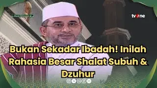 Ternyata Ini Rahasia Besar Salat Subuh & Zuhur! | Habib Nabiel Al Musawa | Butiran Ilmu