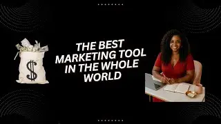 The Best Marketing Tool in the World - The #1 Marketing Tool for Female Entrepreneurs