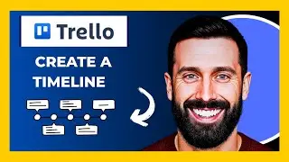 How To Create A Timeline On TRELLO (Complete 2025 Guide)